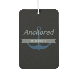 Anchored in Sobriety AND Wicked Sobah Air Freshner Car Air Freshener