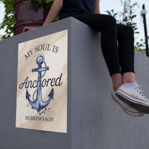 Anchored Soul Hebrews 6:19 Bible Verse Poster