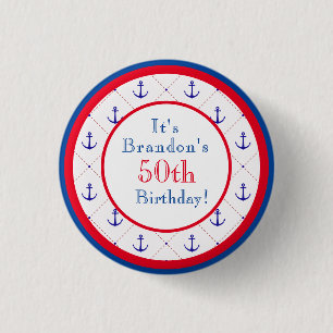 Anchors Away Red White Blue 50th Birthday    1 Inch Round Button