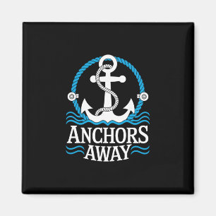 Anchors Away Shirt Couple Cruise Funny Cruise Ship Magnet
