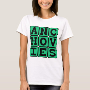 Anchovies, Tasty Salad Topping T-Shirt