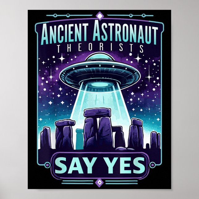 Ancient Astronaut Theorists Say Yes Aliens  Poster (Front)