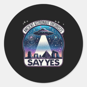 Ancient Astronaut Theorists Say Yes Aliens Premium Classic Round Sticker
