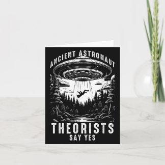 Ancient Astronaut Theorists Say Yes  Card