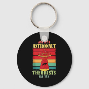 Ancient Astronaut Theorists Say Yes Funny Ufo Alie Keychain