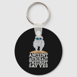 Ancient Astronaut Theorists Say Yes Funny Ufo Alie Keychain