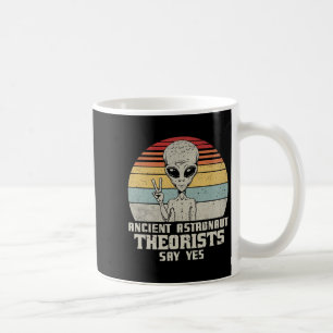 Ancient Astronaut Theorists Say Yes Premium Coffee Mug