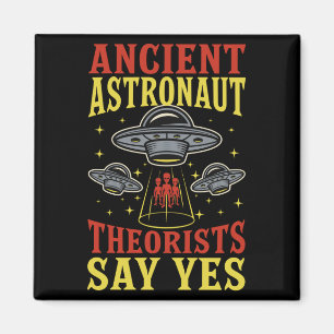 Ancient Astronaut Theorists Say Yes Spaceship Alie Magnet