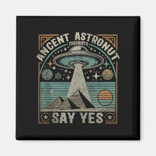 Ancient Astronaut Theorists Say Yes Ufo Conspiracy Magnet