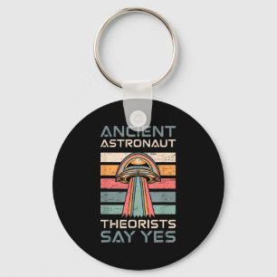 Ancient Astronaut Theorists Say Yes Ufo Retro Keychain