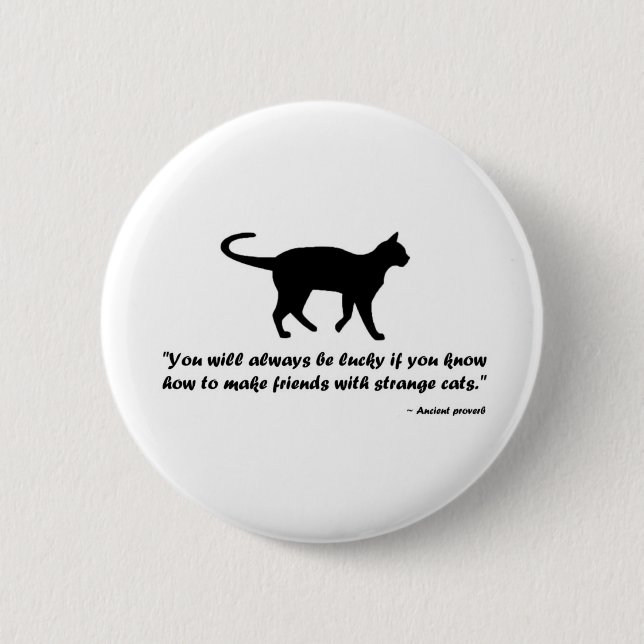 Ancient Cat Proverb 2 Inch Round Button (Front)