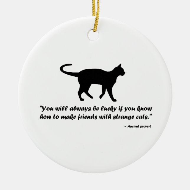 Ancient Cat Proverb Ceramic Ornament (Front)