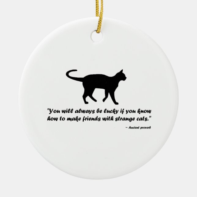 Ancient Cat Proverb Ceramic Ornament (Front)