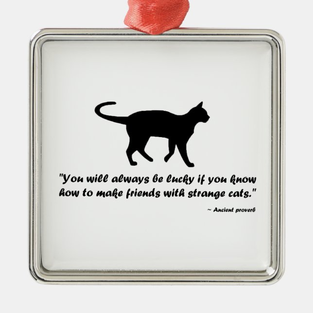 Ancient Cat Proverb Metal Ornament (Front)