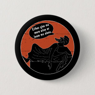 Ancient Greek On Symposium Couch Give Me More Wine 2 Inch Round Button