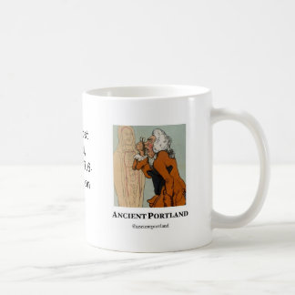 Ancient Portland Coffee Mug: Virtue is like coffee Coffee Mug