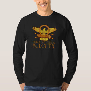 Ancient Roman History Publius Clodius Pulcher Sp T-Shirt