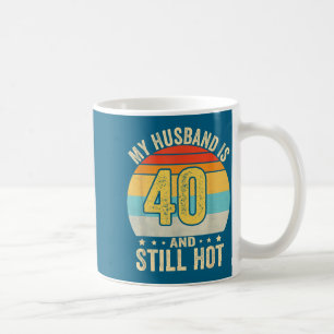 And 40th Husband Birthday Husband 40 Coffee Mug