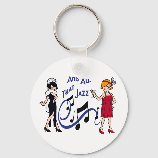 And All That Jazz Keychain (Front)