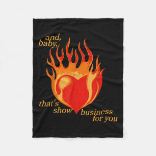 And Baby Thats Show Business For You  Fleece Blanket