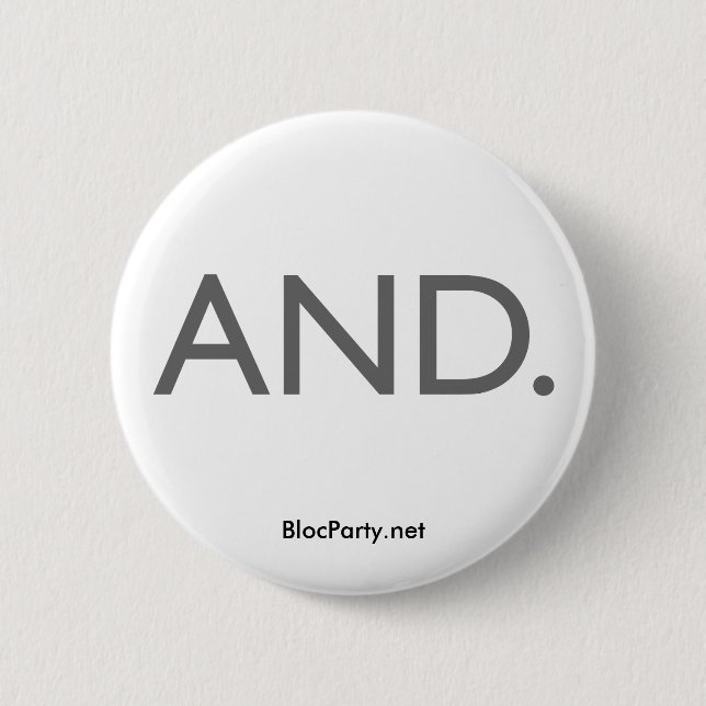 AND Button. 2 Inch Round Button (Front)