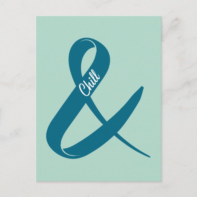 And Chill Ampersand Postcard (Front)