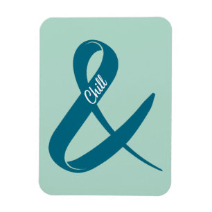 And Chill Ampersand Postcard Magnet