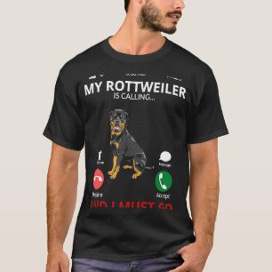 and Cute Dog Outfit My Rottweiler Is Calling T-Shirt