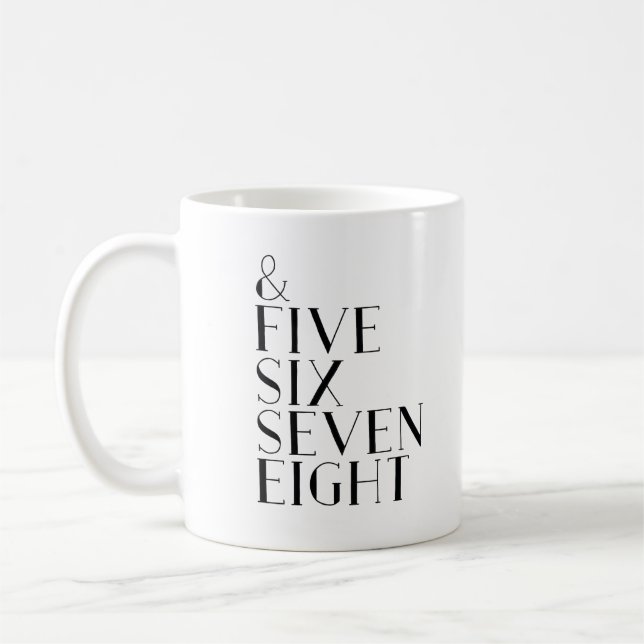 And five six seven eight dance count coffee mug (Left)
