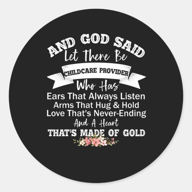 And God Said Let There Be A Childcare Provider Classic Round Sticker (Front)