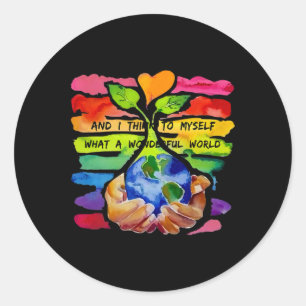 And I Think To Myself What A Wonderful World Earth Classic Round Sticker