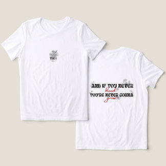 'and if you never bleed you're never gonna grow'  Tri-Blend shirt