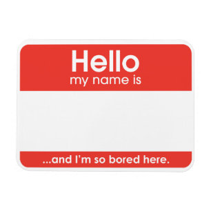 … and I'm alone bored here. magnet