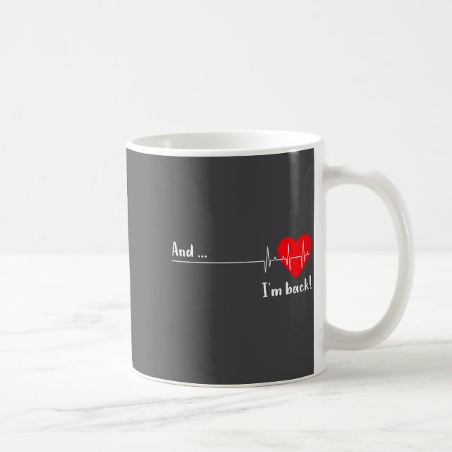 And I'm Back Ekg Heartbeat For Cardiologist Heart  Coffee Mug (Right)