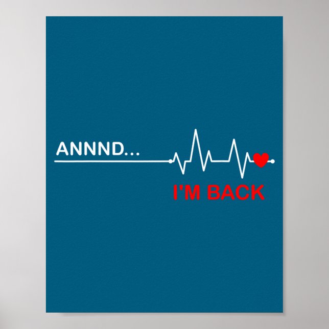 And… I'm Back Heart Warriors Heart Disease Awarene Poster (Front)