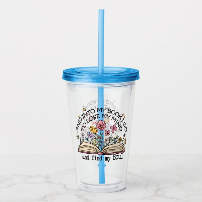 And Into My Book I Go – Floral Book Lover Acrylic Tumbler (Front)