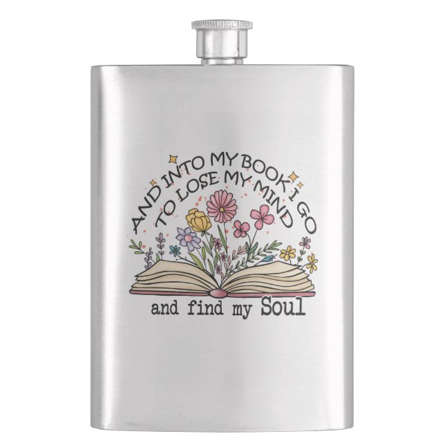 And Into My Book I Go – Floral Book Lover Hip Flask (Front)