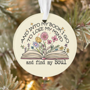And Into My Book I Go – Floral Book Lover Ornament