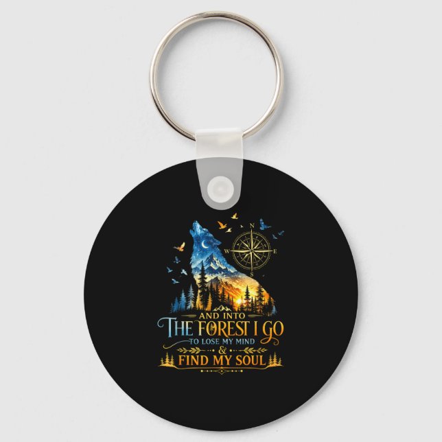And into the forest go to lose mind camping wolf keychain (Front)