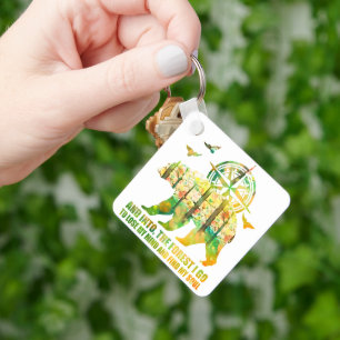 And Into The Forest I Go I Lose My Mind And Find Keychain