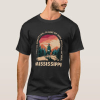 And Into The Forest I Go Mississippi Souvenir Fore