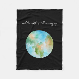 And It Is Warming Up Global Warming Environmental  Fleece Blanket
