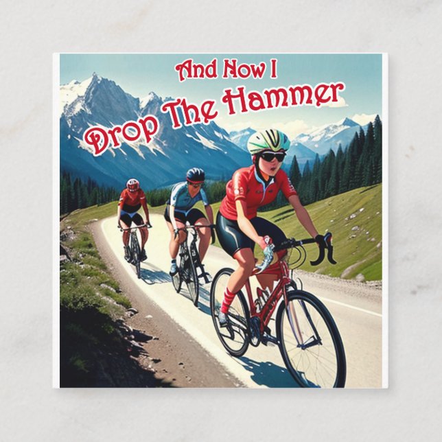 And Now I Drop The Hammer Woman Cycling Enclosure Card (Back)
