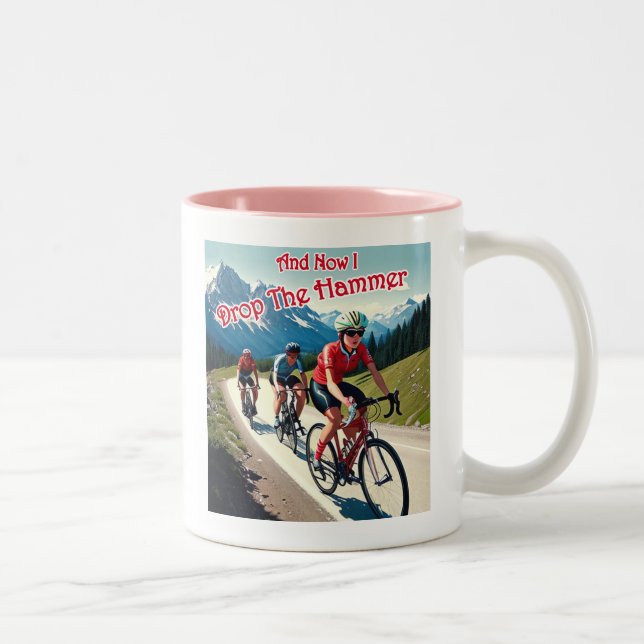 And Now I Drop The Hammer Woman Cycling Two-Tone Coffee Mug (Right)