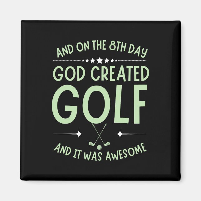 And On 8th Day God Created Golf Funny Bible Verse  Magnet (Front)