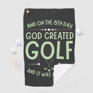 And On 8th Day God Created Golf Funny Bible Verse	 Towel