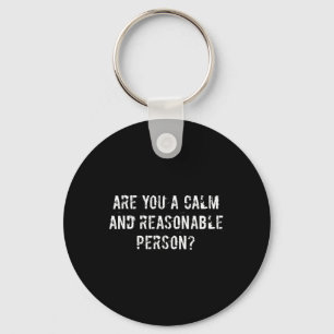 And Reasonable Person Distressed Intense Video Gam Keychain
