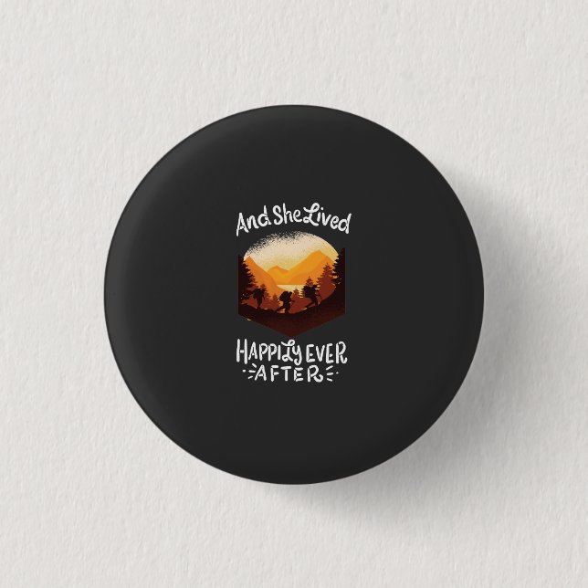 And She Lived Happily Ever After 1 Inch Round Button (Front)