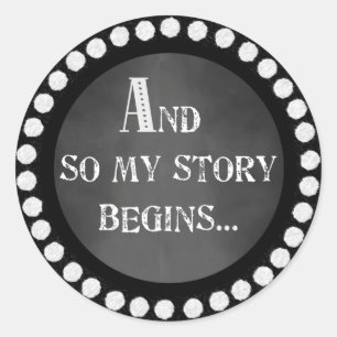 And So My Story Begins Chalk Design Sticker