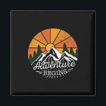And So The Adventure Begins Adventure Camping Hiki Magnet<br><div class="desc">And So The Adventure Begins Adventure Camping Hiking Lover 2</div>